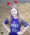 Golly Girls: Dance is my Valentine T-Shirt