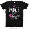 Golly Girls: Dance is My Valentine T-Shirt (Youth-Adult)