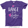 Golly Girls: Dance is My Valentine T-Shirt (Youth-Adult)