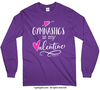 Golly Girls: Gymnastics is My Valentine Long Sleeve T-Shirt (Youth-Adult)