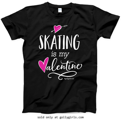 Golly Girls: Skating is My Valentine T-Shirt (Youth-Adult)