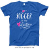 Golly Girls: Soccer is My Valentine T-Shirt (Youth-Adult)