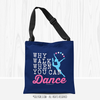 Why Walk When You Can Dance Tote Bag - Golly Girls