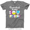 Basketball is my Boyfriend T-Shirt (Youth-Adult) - Golly Girls