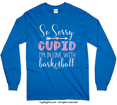 Sorry Cupid Basketball Long Sleeve T-Shirt (Youth-Adult) - Golly Girls