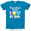Basketball is my Boyfriend T-Shirt (Youth-Adult) - Golly Girls