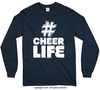 Golly Girls: Hashtag Cheer Life Long Sleeve T-Shirt (Youth-Adult)