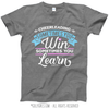 Cheer Win or Learn T-Shirt (Youth-Adult) - Golly Girls