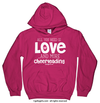 All You Need is Love and Cheerleading Hoodie (Youth and Adult Sizes) - Golly Girls