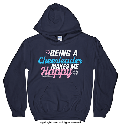 Being a Cheerleader Makes Me Happy Hoodie (Youth-Adult) - Golly Girls