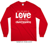 All You Need is Love and Cheerleading Long Sleeve T-Shirt (Youth and Adult Sizes) - Golly Girls