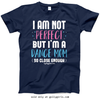 Golly Girls: I Am Not Perfect - Dance Mom T-Shirt