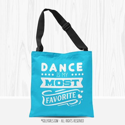 Dance is My Favorite Turquoise Tote Bag - Golly Girls