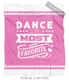 Dance is My Favorite Pink Fleece Throw Blanket - Golly Girls