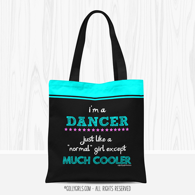 Golly Girls: I'm A Dancer...Much Cooler Tote Bag