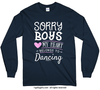 Sorry Boys Dancing Long Sleeve T-Shirt (Youth-Adult) - Golly Girls