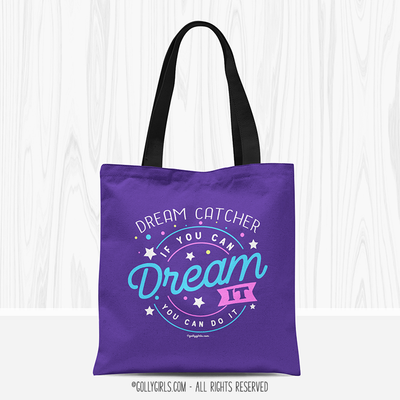 Dream Catcher Dream It Do It Tote Bag - Golly Girls