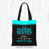 Golly Girls: I'm A Figure Skater...Much Cooler Tote Bag