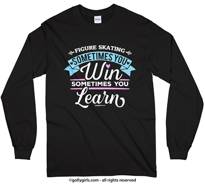 Figure Skating Win or Learn Long Sleeve T-Shirt (Youth-Adult) - Golly Girls