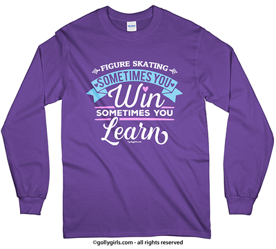 Figure Skating Win or Learn Long Sleeve T-Shirt (Youth-Adult) - Golly Girls