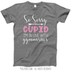 Sorry Cupid Gymnastics T-Shirt (Youth-Adult) - Golly Girls