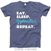 Eat Sleep Gymnastics T-Shirt (Youth-Adult) - Golly Girls