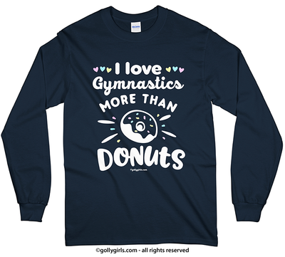 I Love Gymnastics More Than Donuts Long Sleeve T-Shirt (Youth-Adult) - Golly Girls