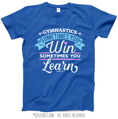 Gymnastics Win or Learn T-Shirt (Youth-Adult) - Golly Girls