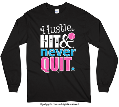 Golly Girls: Hustle Hit Never Quit Softball Long Sleeve T-Shirt (Youth-Adult)