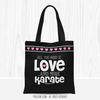 All You Need is Karate Tote Bag - Golly Girls