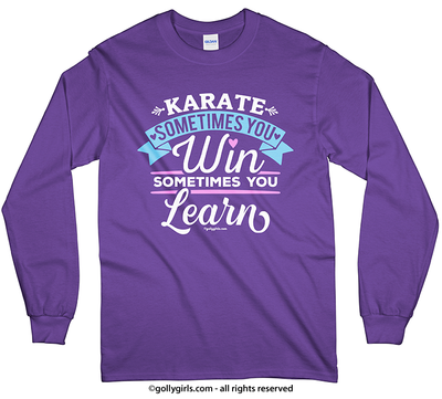 Karate Win or Learn Long Sleeve T-Shirt (Youth-Adult) - Golly Girls