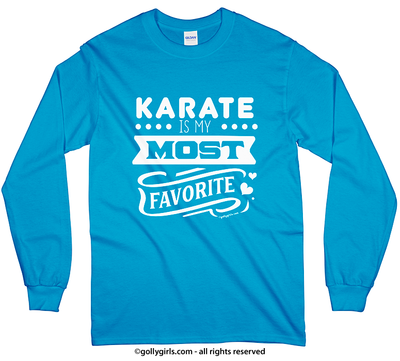 Karate is My Favorite Long Sleeve T-Shirt (Youth-Adult) - Golly Girls