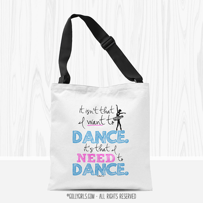 I Need to Dance Tote Bag - Golly Girls