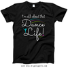 That Dance Life T-Shirt (Youth-Adult) - Golly Girls