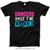 Golly Girls: Dancers Raise The Barre T-Shirt (Youth-Adult)