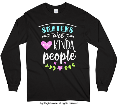 Skaters My Kinda People Long Sleeve T-Shirt (Youth-Adult) - Golly Girls