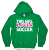 Golly Girls: This Girl Loves Soccer Hoodie (Youth-Adult)