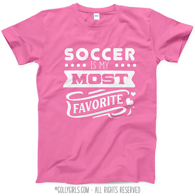 Soccer is My Favorite T-Shirt (Youth-Adult) - Golly Girls