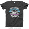 Soccer Win or Learn T-Shirt (Youth-Adult) - Golly Girls
