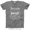 Soccer is My Favorite Season T-Shirt (Youth-Adult) - Golly Girls