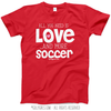 All You Need is Love and Soccer T-Shirt (Youth-Adult) - Golly Girls