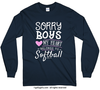 Sorry Boys Softball Long Sleeve T-Shirt (Youth-Adult) - Golly Girls