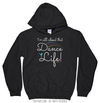 That Dance Life Hoodie (Youth-Adult) - Golly Girls