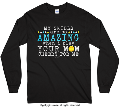 Your Mom Cheers For Me Softball Long Sleeve T-Shirt (Youth-Adult) - Golly Girls